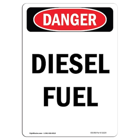 Signmission Safety Sign, OSHA Danger, 24" Height, Aluminum, Portrait No. 2 Diesel Fuel, Portrait OS-DS-A-1824-V-1120